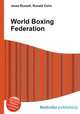 World Boxing Federation, Jesse Russell,Ronald Cohn 