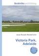 Victoria Park, Adelaide, Jesse Russell,Ronald Cohn 
