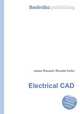 Electrical CAD, Jesse Russell,Ronald Cohn 