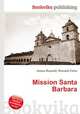 Mission Santa Barbara, Jesse Russell,Ronald Cohn 