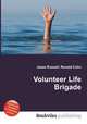 Volunteer Life Brigade, Jesse Russell,Ronald Cohn 