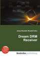 Dream DRM Receiver, Jesse Russell,Ronald Cohn 