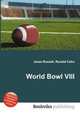 World Bowl VIII, Jesse Russell,Ronald Cohn 
