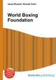 World Boxing Foundation, Jesse Russell,Ronald Cohn 