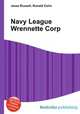 Navy League Wrennette Corp, Jesse Russell,Ronald Cohn 