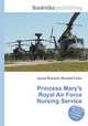 Princess Mary`s Royal Air Force Nursing Service, Jesse Russell,Ronald Cohn 