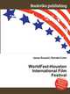 WorldFest-Houston International Film Festival, Jesse Russell,Ronald Cohn 