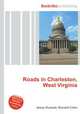 Roads in Charleston, West Virginia, Jesse Russell,Ronald Cohn 