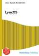 LynxOS, Jesse Russell,Ronald Cohn 