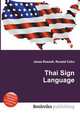 Thai Sign Language, Jesse Russell,Ronald Cohn 