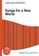 Songs for a New World, Jesse Russell,Ronald Cohn 
