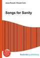 Songs for Sanity, Jesse Russell,Ronald Cohn 