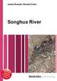 Songhua River, Jesse Russell,Ronald Cohn 