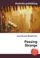 Passing Strange, Jesse Russell,Ronald Cohn 