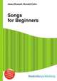 Songs for Beginners, Jesse Russell,Ronald Cohn 