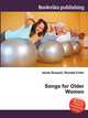 Songs for Older Women, Jesse Russell,Ronald Cohn 