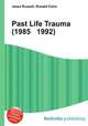 Past Life Trauma (1985 1992), Jesse Russell,Ronald Cohn 