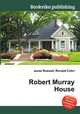 Robert Murray House, Jesse Russell,Ronald Cohn 