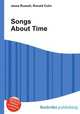Songs About Time, Jesse Russell,Ronald Cohn 