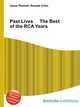 Past Lives The Best of the RCA Years, Jesse Russell,Ronald Cohn 