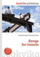 Songs for Insects, Jesse Russell,Ronald Cohn 