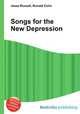 Songs for the New Depression, Jesse Russell,Ronald Cohn 