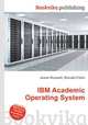 IBM Academic Operating System, Jesse Russell,Ronald Cohn 
