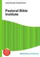 Pastoral Bible Institute, Jesse Russell,Ronald Cohn 