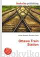 Ottawa Train Station, Jesse Russell,Ronald Cohn 