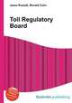 Toll Regulatory Board, Jesse Russell,Ronald Cohn 