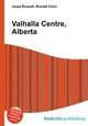 Valhalla Centre, Alberta, Jesse Russell,Ronald Cohn 