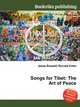 Songs for Tibet: The Art of Peace, Jesse Russell,Ronald Cohn 