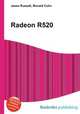 Radeon R520, Jesse Russell,Ronald Cohn 
