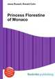 Princess Florestine of Monaco, Jesse Russell,Ronald Cohn 