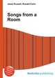 Songs from a Room, Jesse Russell,Ronald Cohn 
