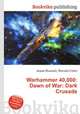 Warhammer 40,000: Dawn of War: Dark Crusade, Jesse Russell,Ronald Cohn 