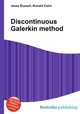 Discontinuous Galerkin method, Jesse Russell,Ronald Cohn 
