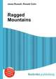 Ragged Mountains, Jesse Russell,Ronald Cohn 