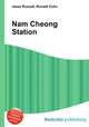 Nam Cheong Station, Jesse Russell,Ronald Cohn 