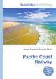 Pacific Coast Railway, Jesse Russell,Ronald Cohn 