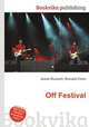 Off Festival, Jesse Russell,Ronald Cohn 