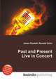 Past and Present Live in Concert, Jesse Russell,Ronald Cohn 