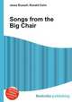 Songs from the Big Chair, Jesse Russell,Ronald Cohn 