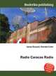 Radio Caracas Radio, Jesse Russell,Ronald Cohn 