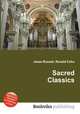 Sacred Classics, Jesse Russell,Ronald Cohn 