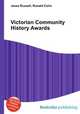 Victorian Community History Awards, Jesse Russell,Ronald Cohn 