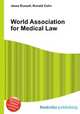 World Association for Medical Law, Jesse Russell,Ronald Cohn 
