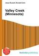 Valley Creek (Minnesota), Jesse Russell,Ronald Cohn 