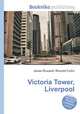 Victoria Tower, Liverpool, Jesse Russell,Ronald Cohn 