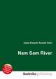 Nam Sam River, Jesse Russell,Ronald Cohn 